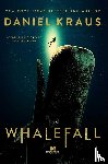 Kraus, Daniel - Whalefall