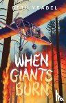 Vrabel, Beth - When Giants Burn