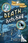 Stevens, Robin - Stevens, R: Death Sets Sail
