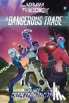 Clarke, Cassandra Rose - A Dangerous Trade