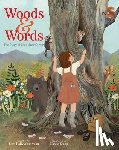 Ackerman, Sara Holly - Woods & Words: The Story of Poet Mary Oliver