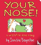 Boynton, Sandra - Your Nose!
