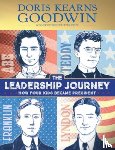 Goodwin, Doris Kearns - The Leadership Journey