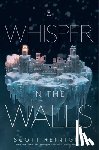 Reintgen, Scott - Reintgen, S: WHISPER IN THE WALLS