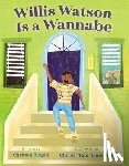 Bogan, Carmen - Willis Watson Is a Wannabe