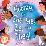 Amer, Lindz - Hooray for She, He, Ze, and They!