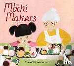 Fujimoto-Johnson, Sharon - The Mochi Makers