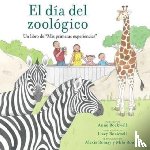 Rockwell, Anne - A El dia del zoologico (Zoo Day)