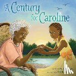 Langley, Kaija - A Century for Caroline