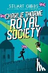 Gibbs, Stuart - Charlie Thorne and the Royal Society