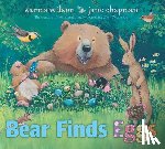 Wilson, Karma - Bear Finds Eggs