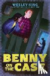 King, Wesley - Benny on the Case