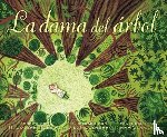 Hopkins, H. Joseph - La Dama del Árbol (the Tree Lady): La Historia Real de Cómo Una Mujer Amante de Los Árboles Cambió Una Ciudad Para Siempre