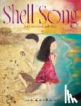 Fujimoto-Johnson, Sharon - Shell Song: Based on a True Family Story