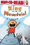 Jin, Susie Lee - King of the Mountain!: Ready-To-Read Level 1