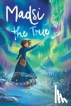 Taylor, S. J. - Madsi the True