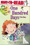 McNamara, Margaret - One Hundred Days (Plus One): Ready-To-Read Level 1