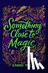 Mills, Emma - Something Close to Magic