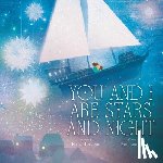 Hosford, Kate - You and I Are Stars and Night