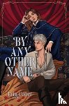 Cotter, Erin - By Any Other Name