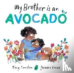Darnton, Tracy - My Brother Is an Avocado