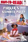 Curry, Parker - Parker's Slumber Party: Ready-To-Read Level 1