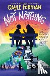 Forman, Gayle - Not Nothing
