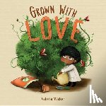 Wicker, Valeria - Grown with Love