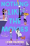 Painter, Lynn - Nothing Like the Movies