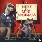 Stewart, Melissa - Meet the Mini-Mammals