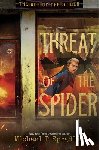 Spradlin, Michael P. - Threat of the Spider