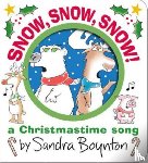 Boynton, Sandra - Snow, Snow, Snow!