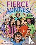 Goodluck, Laurel - Fierce Aunties!