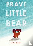 Small, Steve - Small, S: Brave Little Bear