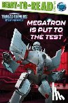 Cruz, Gloria - Megatron Is Put to the Test: Ready-To-Read Level 2