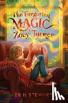 Stewart, Erin - The Forgotten Magic of Zoey Turner