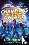 Okogwu, Tolá - Champions of the Galaxy