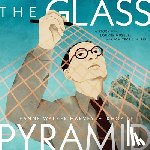 Harvey, Jeanne Walker - The Glass Pyramid