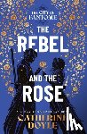 Doyle, Catherine - The Rebel and the Rose