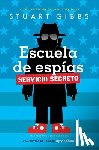Gibbs, Stuart - Escuela de Espías Servicio Secreto (Spy School Secret Service)