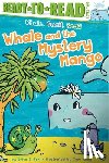 Perl, Erica S. - Whale and the Mystery Mango: Ready-To-Read Level 2