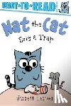 Lerner, Jarrett - Nat the Cat Sets a Trap: Ready-To-Read Pre-Level 1
