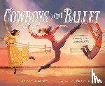 Bobrow, Claire Wrenn - Cowboys at the Ballet