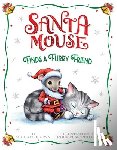 Brown, Michael - Santa Mouse Finds a Furry Friend