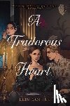 Cotter, Erin - A Traitorous Heart