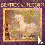 Judge, Lita - Beatrix and the Unicorn