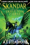 Steadman, A.F. - Skandar and the Skeleton Curse