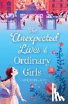 Coats, J. Anderson - The Unexpected Lives of Ordinary Girls