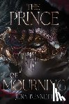 Bennett, Jenn - Bennett, J: Prince of Mourning