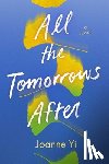 Yi, Joanne - All the Tomorrows After